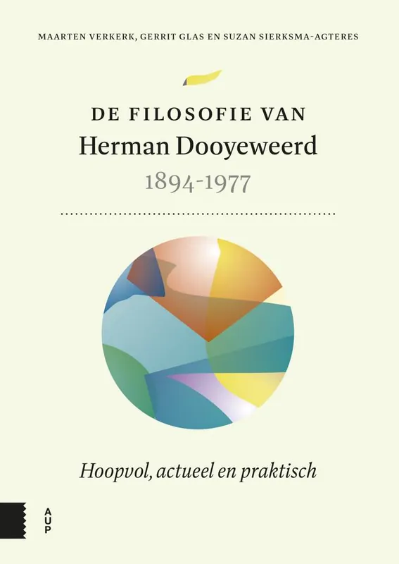 Gecertificeerd De filosofie van Herman Dooyeweerd, 1894-1977 / Druk 1