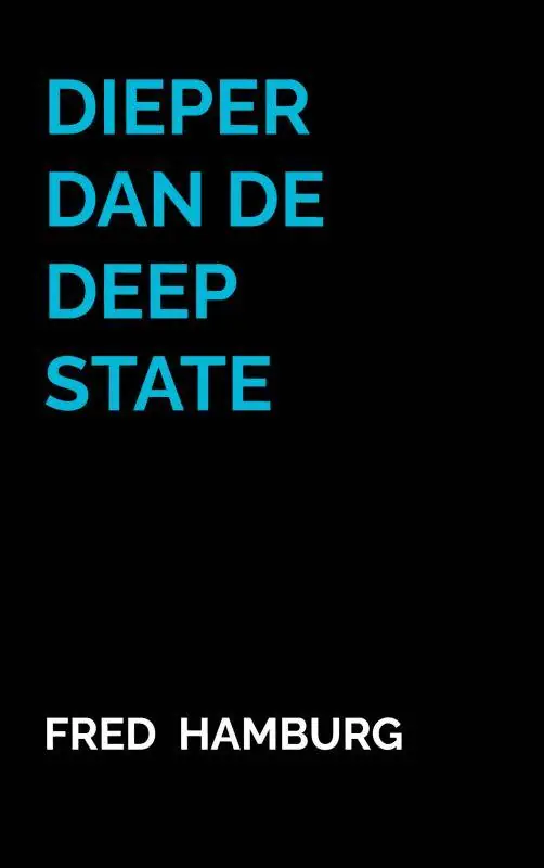 Koopje Dieper dan de Deep State / Druk 1