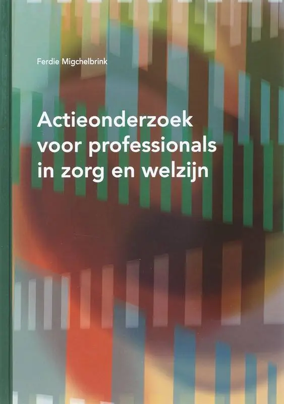 Populair Actieonderzoek voor professionals in zorg en welzijn / Druk 1