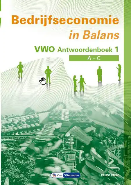 Speciale Aanbieding Bedrijfseconomie in Balans vwo Antwoordenboek 1 / Druk 10